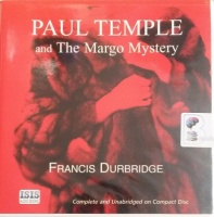 Paul Temple and the Margo Mystery written by Francis Durbridge performed by Michael Tudor Barnes on Audio CD (Unabridged)